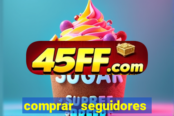 comprar seguidores instagram barato